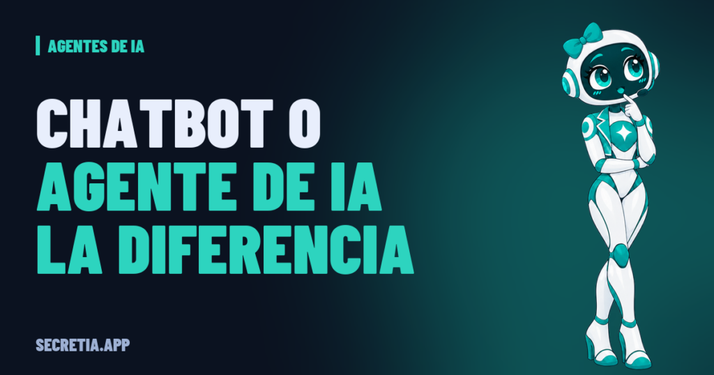 Portada del artículo: Chatbot o agente de IA: las diferencias reales y cuál te conviene