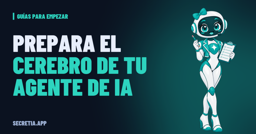 Portada del artículo: Cómo preparar la información de tu agente de IA (el «cerebro»)
