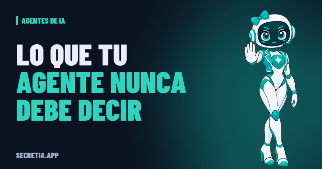 Portada del artículo: Lo que tu agente de IA nunca debe decir: reglas y límites